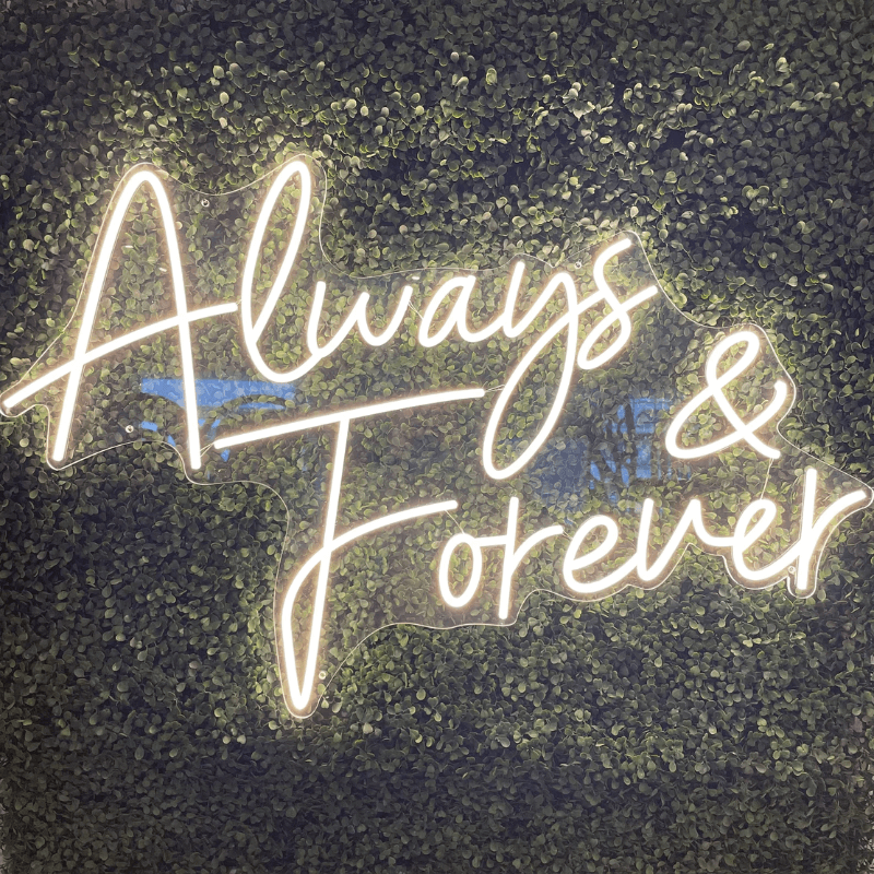 Always and Forever Neon Sign